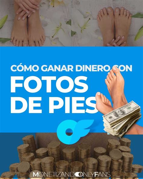 onlyfanspies|Guía completa para monetizar tus fotos de pies en OnlyFans